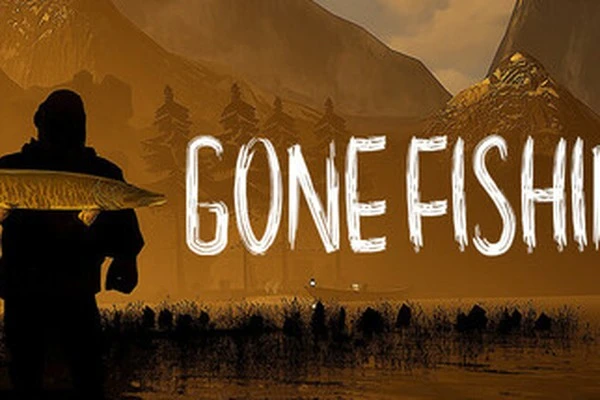 GONE Fishing